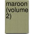 Maroon (Volume 2)