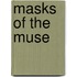 Masks Of The Muse