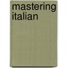 Mastering Italian by Service Language Institute Foreign