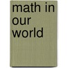 Math In Our World door David Sobecki