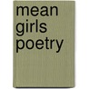 Mean Girls Poetry door Heather J. Cuthbertson