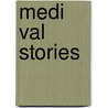 Medi  Val Stories door Henrik Sch�Ck