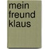 Mein Freund Klaus