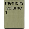 Memoirs  Volume 1 by Marguerite-Jeanne Staal
