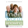 Men Worth Knowing door J. Ellsworth Kallas