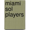 Miami Sol Players door Not Available