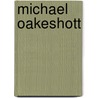 Michael Oakeshott door Michael Oakeshott