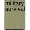 Military Survival door Nick Hunter