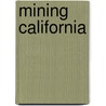 Mining California door Andrew Isenberg