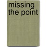 Missing the Point door John Elsom