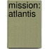 Mission: Atlantis