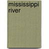 Mississippi River by John F. Prevost