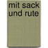 Mit Sack und Rute