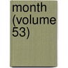 Month (Volume 53) door General Books