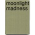 Moonlight Madness