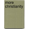More Christianity by Father Longenecker Dwight
