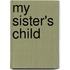 My Sister's Child
