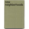 New Neighborhoods door Ryan Poliakoff