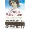 No Price Too High door Annie Wilkinson