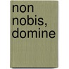 Non Nobis, Domine door Manuel S. Marin