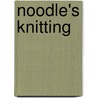 Noodle's Knitting door Sheryl Webster