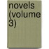Novels (Volume 3)