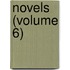 Novels (Volume 6)