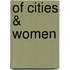 Of Cities & Women