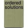 Ordered Solutions door K. Ross D.