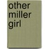 Other Miller Girl