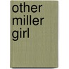 Other Miller Girl by Joslyn Gray
