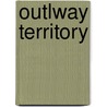 Outlway Territory door Robert Kirkman