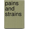 Pains and Strains door Virginia Silverstein