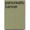 Pancreatic Cancer by Gloria H. Su