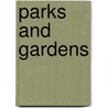 Parks And Gardens door Charlotte Guillain