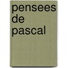 Pensees de Pascal door Blaise Pascal