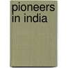 Pioneers In India door Sir Harry Johnston