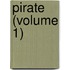 Pirate (Volume 1)