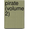 Pirate (Volume 2) door Walter Scott