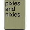 Pixies And Nixies door Edith Mary Shaw