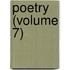 Poetry (Volume 7)