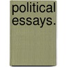 Political Essays. door Parke Godwin