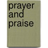 Prayer and Praise by Lucile Davis