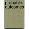 Probable Outcomes door Ed Easterling