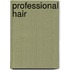 Professional Hair