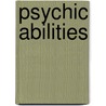 Psychic Abilities by Marcia L. Pickands