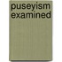 Puseyism Examined