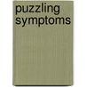 Puzzling Symptoms by Clifton K. Meador