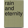Rain and Eternity door Matthew T. Craig