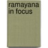 Ramayana In Focus